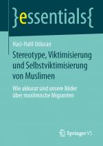 Cover-Bild Stereotype, Viktimisierung und Selbstviktimisierung von Muslimen