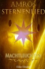 Cover-Bild Sternenlied / Amros: Sternenlied - Machtleuchten