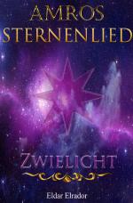 Cover-Bild Sternenlied / Amros: Sternenlied - Zwielicht