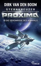 Cover-Bild Sternkreuzer Proxima - Die Geheimnisse des Admirals