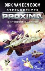 Cover-Bild Sternkreuzer Proxima - Entscheidung auf Terra