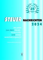 Cover-Bild STEUER NACHRICHTEN 2024 + Jubiläumsbonus-E-Book