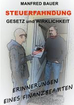 Cover-Bild Steuerfahndung Gesetz und Wirklichkeit