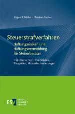 Cover-Bild Steuerstrafverfahren - - Haftungsrisiken und Haftungsvermeidung für Steuerberater