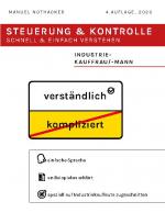 Cover-Bild Steuerung und Kontrolle schnell & einfach verstehen - Industriekauffrau / Industriekaufmann