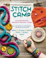 Cover-Bild Stitch Camp – 18 ausgetüftelte Projekte für Kids + Teens