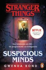 Cover-Bild Stranger Things: Suspicious Minds - DIE OFFIZIELLE DEUTSCHE AUSGABE – ein NETFLIX-Original