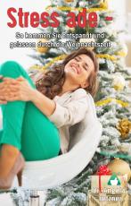 Cover-Bild Stress ade - So kommen Sie entspannt und gelassen durch die Weihnachtszeit
