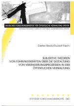 Cover-Bild Subjektive Theorien von Führungskräften über die Gestaltung von Veränderungsprozessen in der öffentlichen Verwaltung