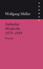 Cover-Bild Subkultur Westberlin 1979-1989
