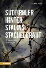 Cover-Bild Südtiroler hinter Stalins Stacheldraht
