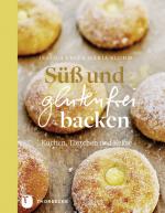 Cover-Bild Süß und glutenfrei backen