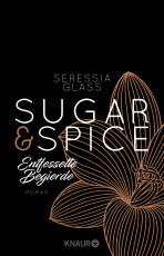 Cover-Bild Sugar & Spice - Entfesselte Begierde