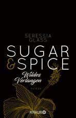 Cover-Bild Sugar & Spice - Wildes Verlangen
