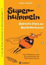 Cover-Bild Superhummeln - Bedrohte Stars am Bestäuberhimmel