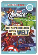 Cover-Bild SUPERLESER! MARVEL Avengers Die Superhelden retten die Welt