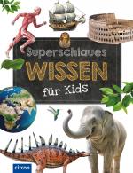 Cover-Bild Superschlaues Wissen für Kids