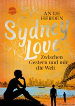 Cover-Bild Sydney Love. Zwischen Gestern und mir die Welt