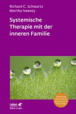 Cover-Bild Systemische Therapie mit der inneren Familie (Leben Lernen, Bd. 321)