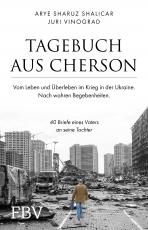 Cover-Bild Tagebuch aus Cherson – Vom Leben und Überleben im Krieg in der Ukraine