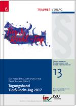 Cover-Bild Tagungsband, Tier&Recht-Tag 2017, Schriftenreihe Umweltrecht und Umwelttechnikrecht Band 13