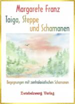 Cover-Bild Taiga, Steppe und Schamanen