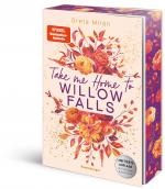 Cover-Bild Take Me Home to Willow Falls (knisternde New-Adult-Romance mit wunderschönem Herbst-Setting)