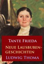 Cover-Bild Tante Frieda – Neue Lausbubengeschichten