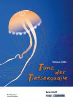 Cover-Bild Tanz der Tiefseequalle Stefanie Höfler - Lehrerheft
