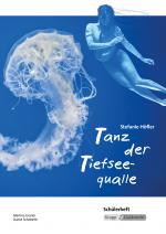 Cover-Bild Tanz der Tiefseequalle Stefanie Höfler - Schülerheft