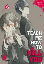 Cover-Bild Teach me how to Kill you 6