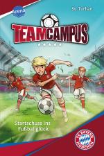 Cover-Bild Team Campus (1). Startschuss ins Fußballglück