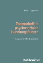 Cover-Bild Teamarbeit in psychosozialen Handlungsfeldern