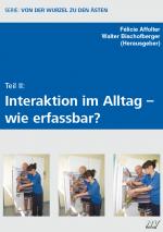 Cover-Bild Teil II: Interkation im Alltag - wie erfassbar?