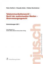 Cover-Bild Telekommunikationsrecht - Recht der audiovisuellen Medien - Stromversorgungsrecht, Entwicklungen 2011