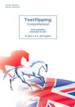 Cover-Bild Testflipping Comprehension, Textverständnis, Grammatik & mehr.Ab dem 3. und 4. Lernjahr Englisch