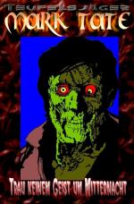 Cover-Bild TEUFELSJÄGER MARK TATE / TEUFELSJÄGER Mark Tate 009: Trau keinem Geist um Mitternacht
