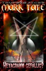 Cover-Bild TEUFELSJÄGER MARK TATE / TEUFELSJÄGER Mark Tate 010: Hexagramm gefällig?