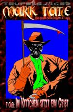 Cover-Bild TEUFELSJÄGER MARK TATE / TEUFELSJÄGER Mark Tate 018: Im Kittchen sitzt ein Geist -