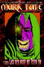 Cover-Bild TEUFELSJÄGER MARK TATE / TEUFELSJÄGER Mark Tate 023: Lass dich nicht mit Toten ein