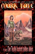 Cover-Bild TEUFELSJÄGER MARK TATE / TEUFELSJÄGER Mark Tate 043: Ein Teufel kommt selten allein