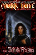 Cover-Bild TEUFELSJÄGER MARK TATE / TEUFELSJÄGER Mark Tate 047: Göttin der Finsternis