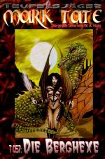 Cover-Bild TEUFELSJÄGER MARK TATE / TEUFELSJÄGER Mark Tate 057: Die Berghexe