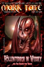 Cover-Bild TEUFELSJÄGER MARK TATE / TEUFELSJÄGER Mark Tate 071-072: Höllenterror in Wessex