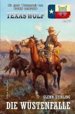 Cover-Bild Texas Wolf Band 78: Die Wüstenfalle