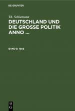 Cover-Bild Th. Schiemann: Deutschland und die große Politik anno ... / 1905