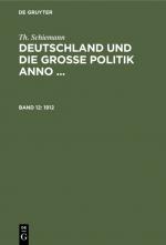 Cover-Bild Th. Schiemann: Deutschland und die große Politik anno ... / 1912