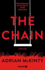 Cover-Bild The Chain - Durchbrichst du die Kette, stirbt dein Kind