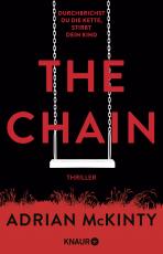 Cover-Bild The Chain - Durchbrichst du die Kette, stirbt dein Kind