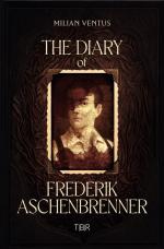 Cover-Bild The Diary of Frederik Aschenbrenner